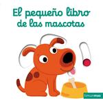 EL PEQUEÑO LIBRO DE LAS MASCOTAS | 9788408132158 | NATHALIE CHOUX