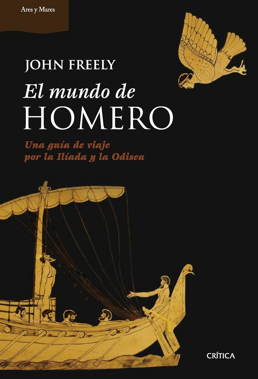 EL MUNDO DE HOMERO | 9788491994800 | FREELY, JOHN