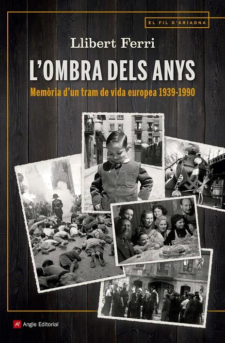 L'OMBRA DELS ANYS. MEMÒRIA D'UN TRAM DE VIDA EUROPEA 1939-1990 | 9788417214623 | FERRI, LLIBERT