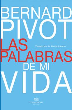 PALABRAS DE MI VIDA | 9788494201219 | PIVOT, BERNARD
