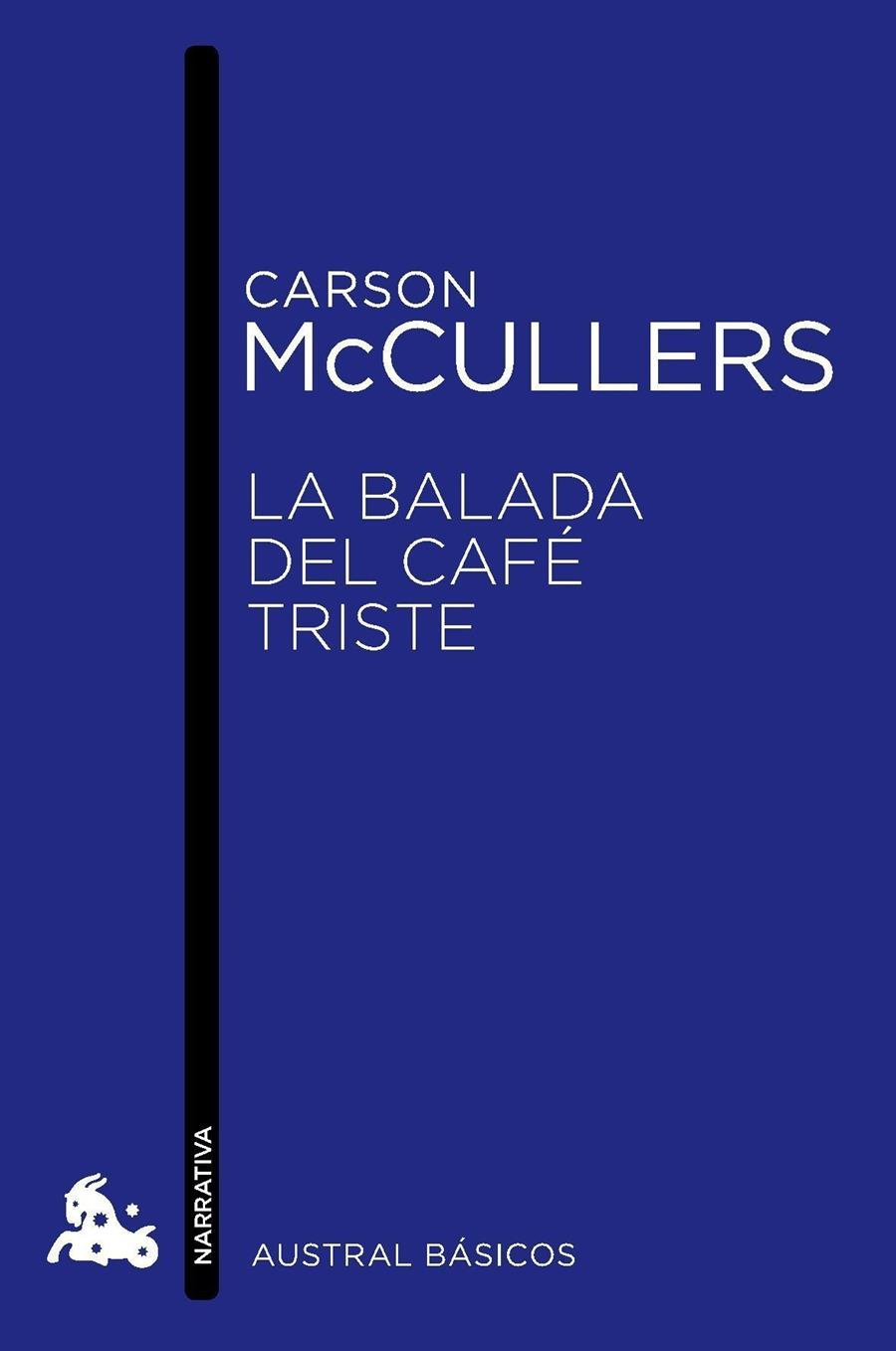 BALADA DEL CAFÉ TRISTE, LA | 9788432215520 | MCCULLERS, CARSON