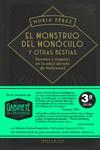 EL MONSTRUO DEL MONÓCULO Y OTRAS BESTIAS 3.ª EDICION | 9788412395938 | PÉREZ, NURIA