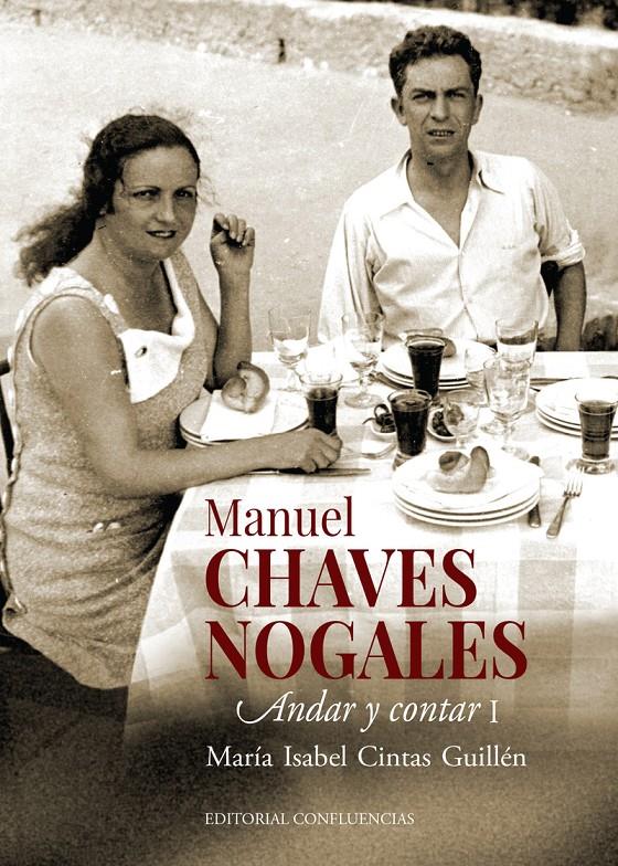 MANUEL CHAVES NOGALES (VOL. I) | 9788412420036 | CINTAS GUILLÉN, MARÍA ISABEL