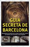 GUIA SECRETA DE BARCELONA | 9788494113109 | CABALLERO, JOSÉ LUIS