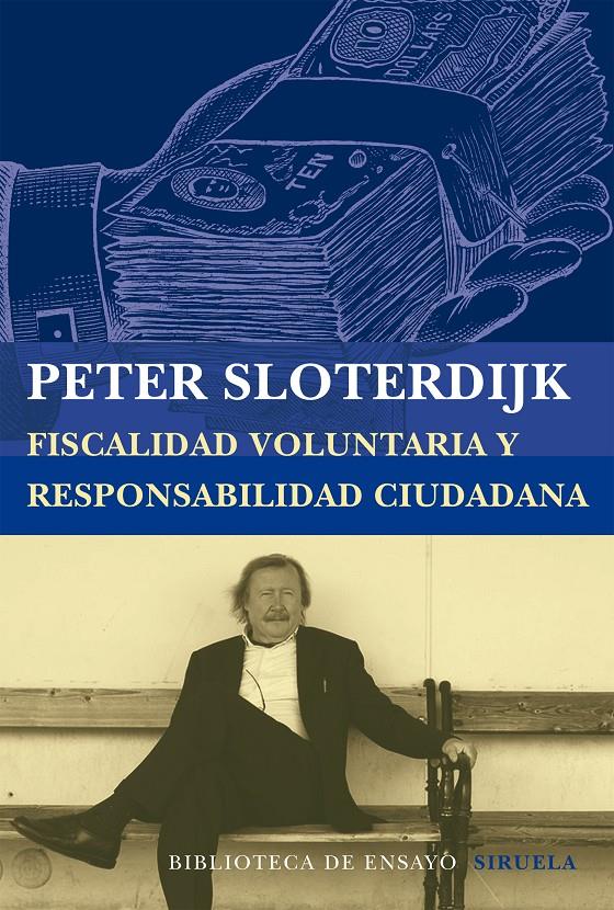 FISCALIDAD VOLUNTARIA Y RESPONSABILIDAD CIUDADANA | 9788416208197 | SLOTERDIJK, PETER