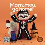 MARRAMEU, GO HOME! | 9788499793283 | SIERRA I SERRA, ESPERANÇA / TEIXIDOR PLANELLA, XAVIER