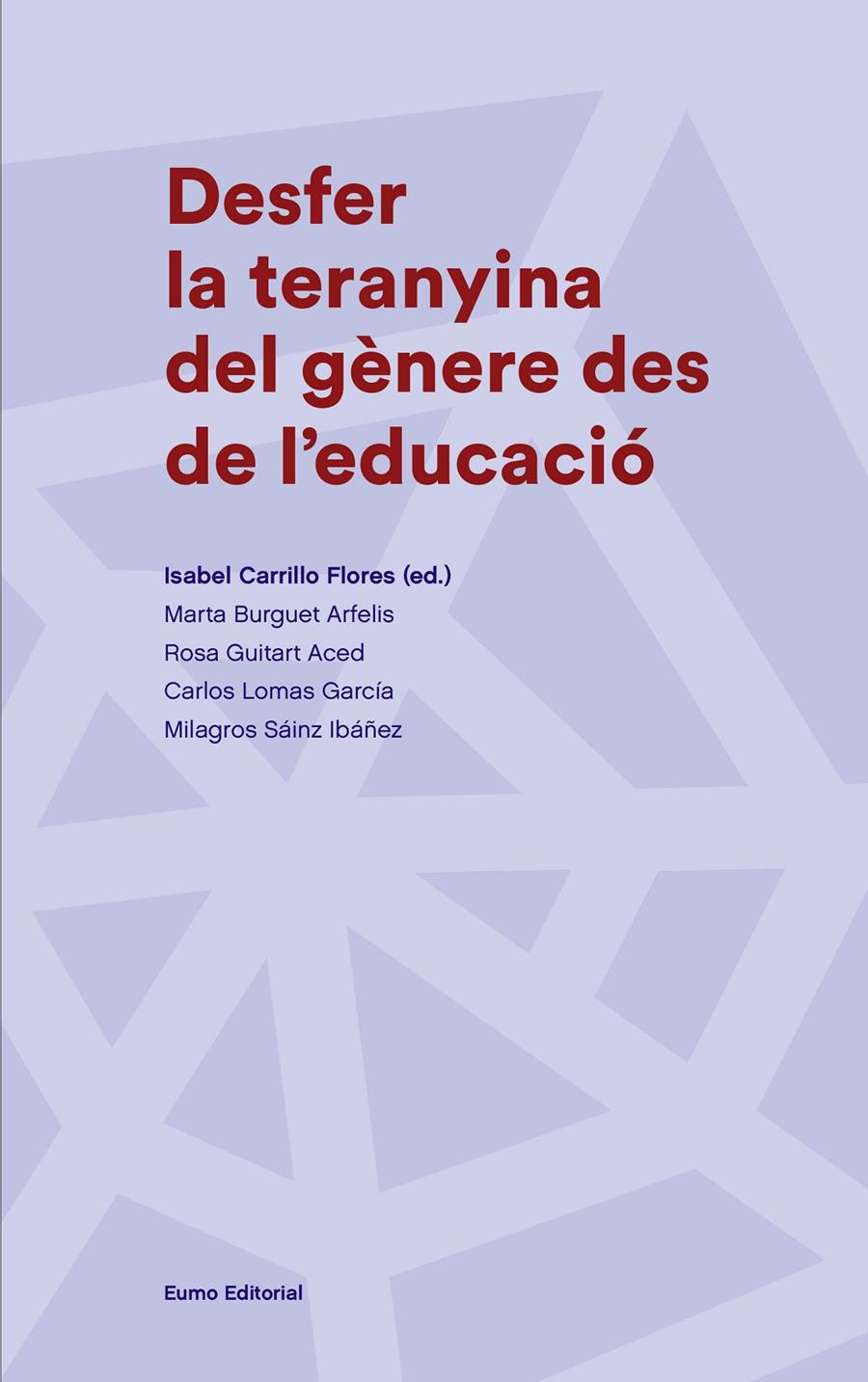 DESFER LA TERANYINA DEL GÈNERE DES DE L'EDUCACIÓ | 9788497665988 | VVAA