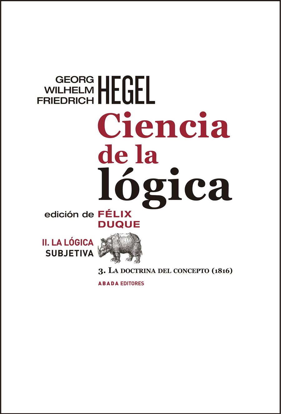 CIENCIA DE LA LÓGICA VOL II. LÓGICA SUBJETIVA | 9788416160334 | HEGEL, G. W. F.