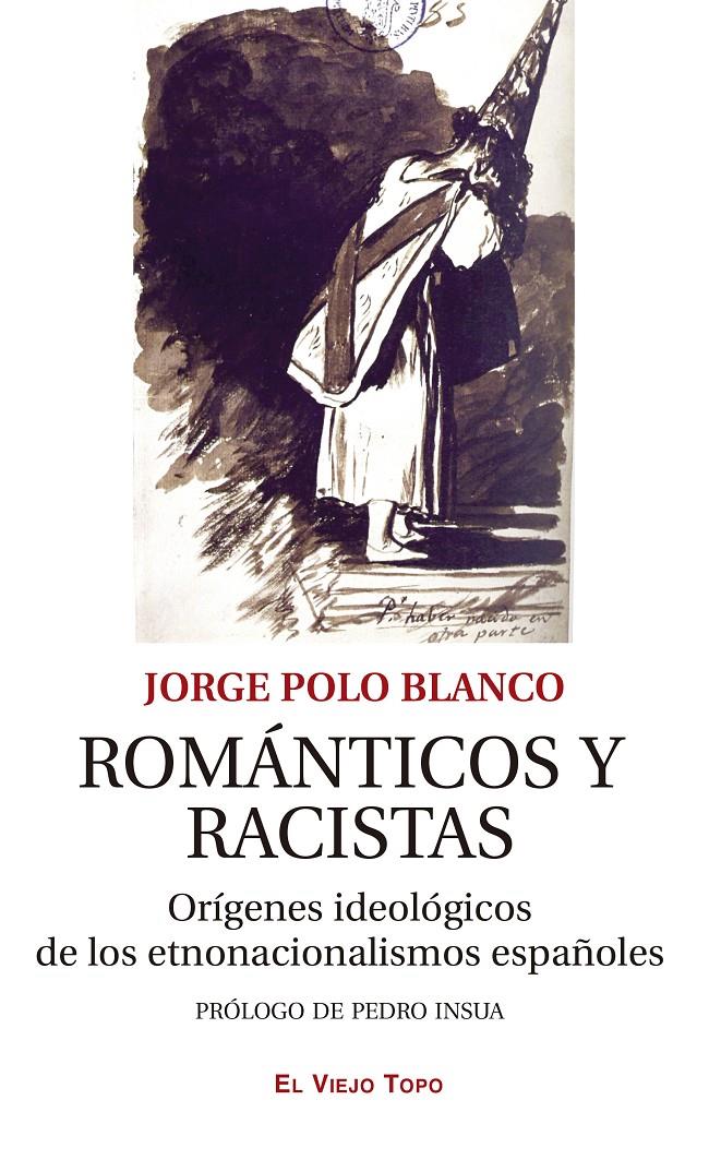 ROMÁNTICOS Y RACISTAS | 9788418550898 | POLO BLANCO, JORGE