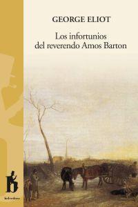 LOS INFORTUNIOS DEL REVERENDO AMOS BARTON | 9788493653309TA | ELIOT, GEORGE