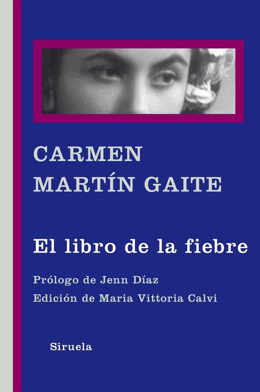 LIBRO DE LA FIEBRE, EL | 9788416465309 | MARTÍN GAITE, CARMEN