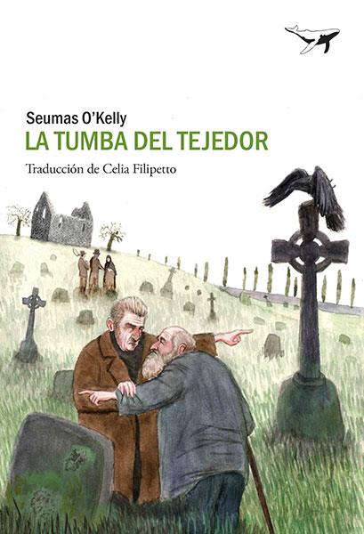 LA TUMBA DEL TEJEDOR | 9788493805104 | O'KELLY, SEUMAS