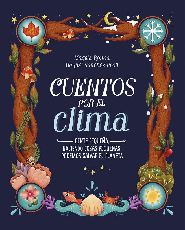 CUENTOS POR EL CLIMA | 9788420453309 | RONDA, MAGELA / SÁNCHEZ PROS, RAQUEL