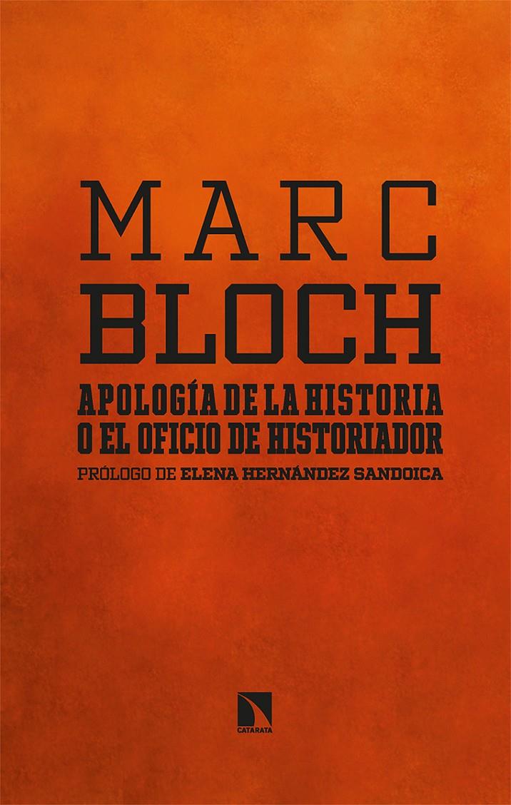 APOLOGÍA DE LA HISTORIA O EL OFICIO DE HISTORIADOR | 9788413524641 | BLOCH, MARC