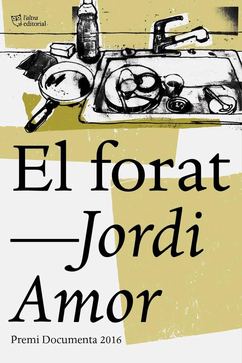 EL FORAT | 9788494655616 | AMOR, JORDI