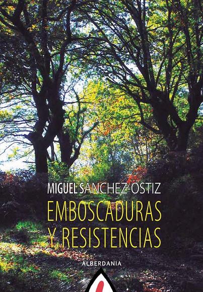 EMBOSCADURAS Y RESISTENCIAS | 9788498687156 | SÁNCHEZ-OSTIZ, MIGUEL