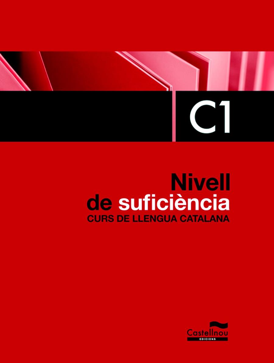 NIVELL DE SUFICIÈNCIA. C1. CURS DE LLENGUA CATALANA | 9788498048711 | HERMES EDITORA GENERAL, S.A.U./BADIA PUJOL, JOAN/BRUGAROLAS CAMPS, NÚRIA/GRIFOLL ÀVILA, JORDI