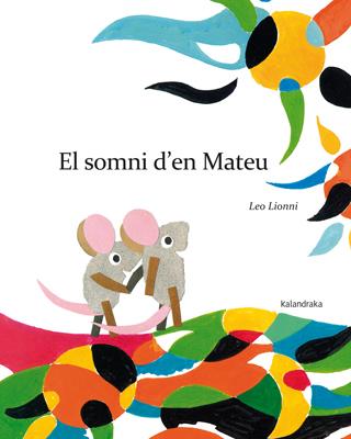 EL SOMNI D'EN MATEU | 9788484649885 | LIONNI, LEO