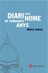 DIARI D'UN HOME DE CINQUANTA ANYS | 9788496521339 | JAMES, HENRY
