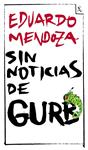 SIN NOTICIAS DE GURB | 9788432296994 | MENDOZA, EDUARDO