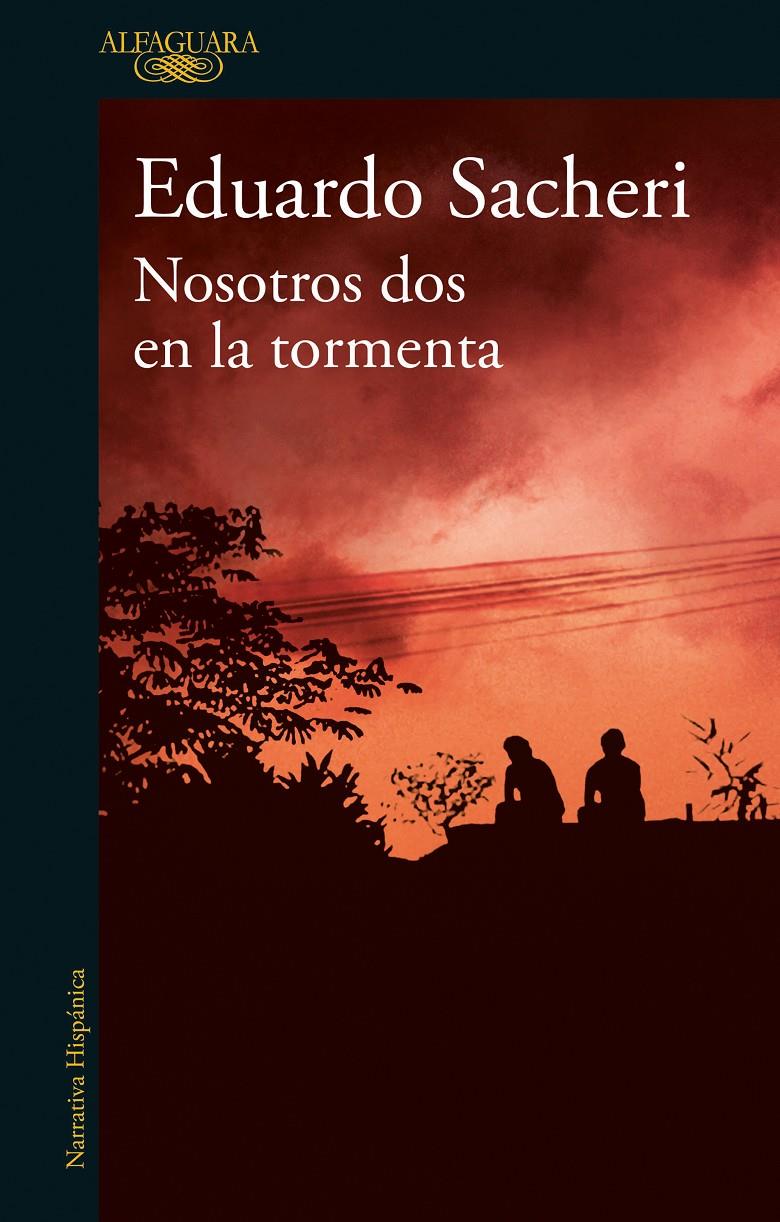 NOSOTROS DOS EN LA TORMENTA | 9788420456560 | SACHERI, EDUARDO