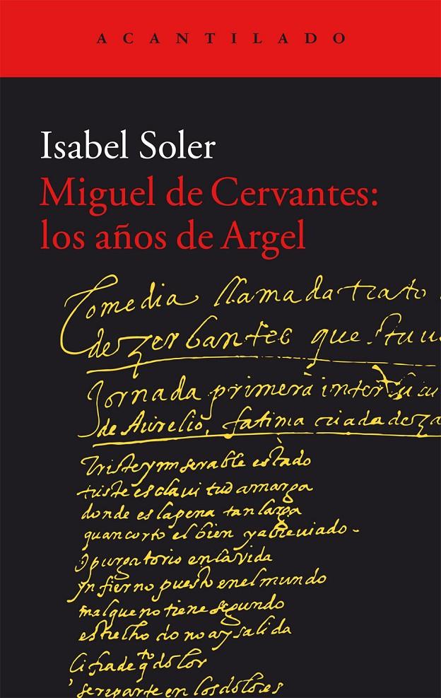 MIGUEL DE CERVANTES: LOS AÑOS DE ARGEL | 9788416011988 | SOLER QUINTANA, ISABEL