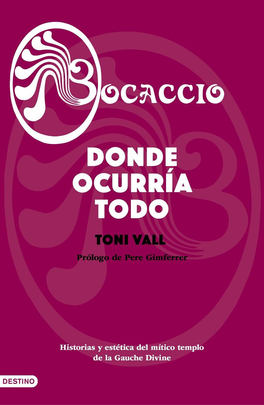 BOCACCIO. DONDE OCURRÍA TODO | 9788423356775 | VALL, TONI