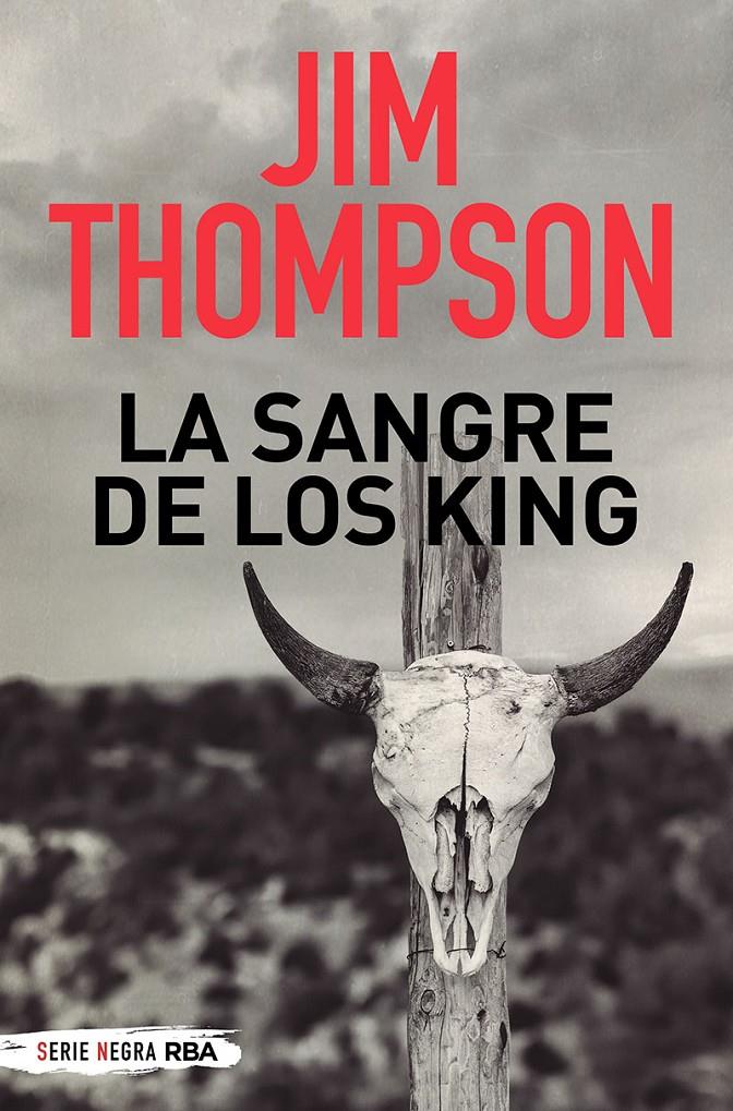 LA SANGRE DE LOS KING | 9788491877783 | THOMPSON. JIM