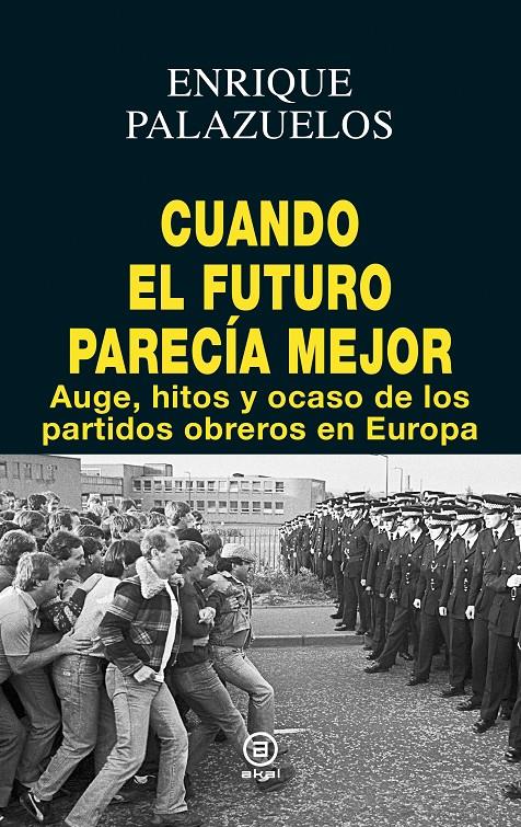 CUANDO EL FUTURO PARECÍA MEJOR | 9788446046271 | PALAZUELOS MANSO, ENRIQUE