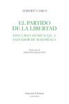 EL PARTIDO DE LA LIBERTAD. DISCURSO HOMENAJE A SALVADOR DE MADARIAGA | 9788494758171 | CAMUS ALBERT
