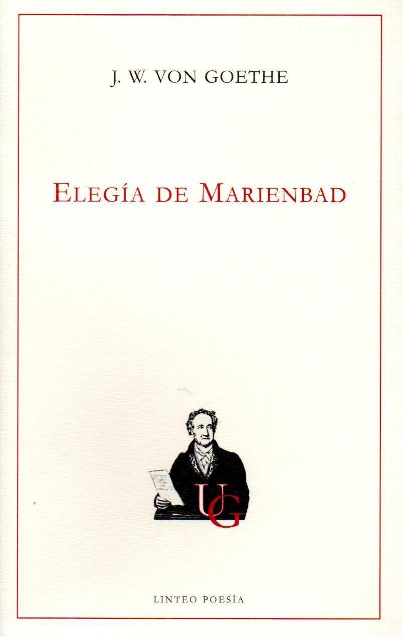 ELEGÍA DE MARIENBAD | 9788494580093 | GOETHE, JOHANN WOLFGANG VON