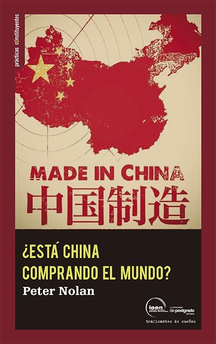 ESTÁ CHINA COMPRANDO EL MUNDO? | 9788496453678 | NOLAN, PETER