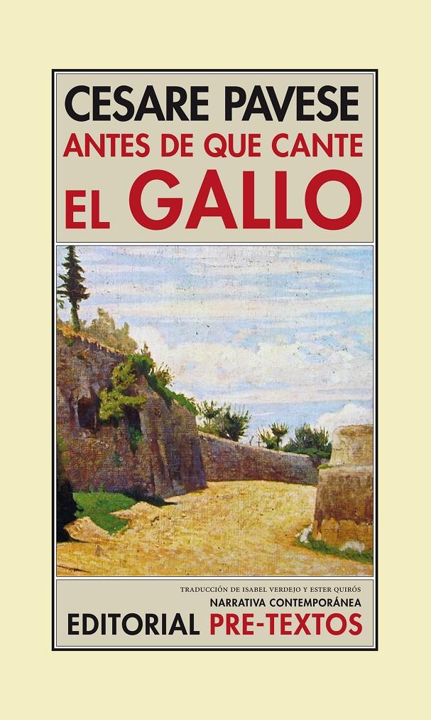 ANTES DE QUE CANTE EL GALLO | 9788415576785 | PAVESE, CESARE