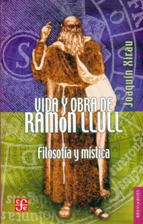 VIDA Y OBRA DE RAMON LLULL | 9789681673246 | XIRAU, JOAQUÍN