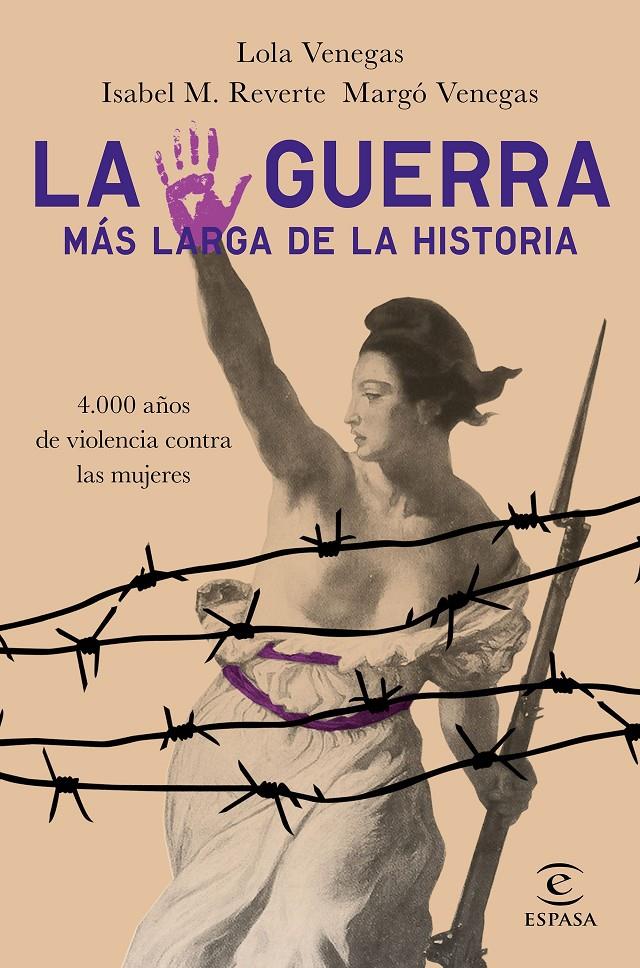 LA GUERRA MÁS LARGA DE LA HISTORIA | 9788467054361 | VENEGAS, LOLA / M. REVERTE, ISABEL / VENEGAS, MARGÓ