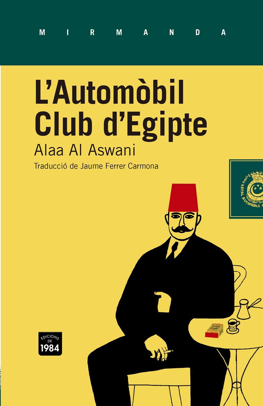 AUTOMÒBIL CLUB D'EGIPTE | 9788415835349 | AL ASWANI, ALAA
