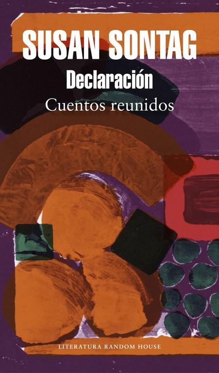 DECLARACIÓN. CUENTOS REUNIDOS | 9788439734031 | SONTAG, SUSAN
