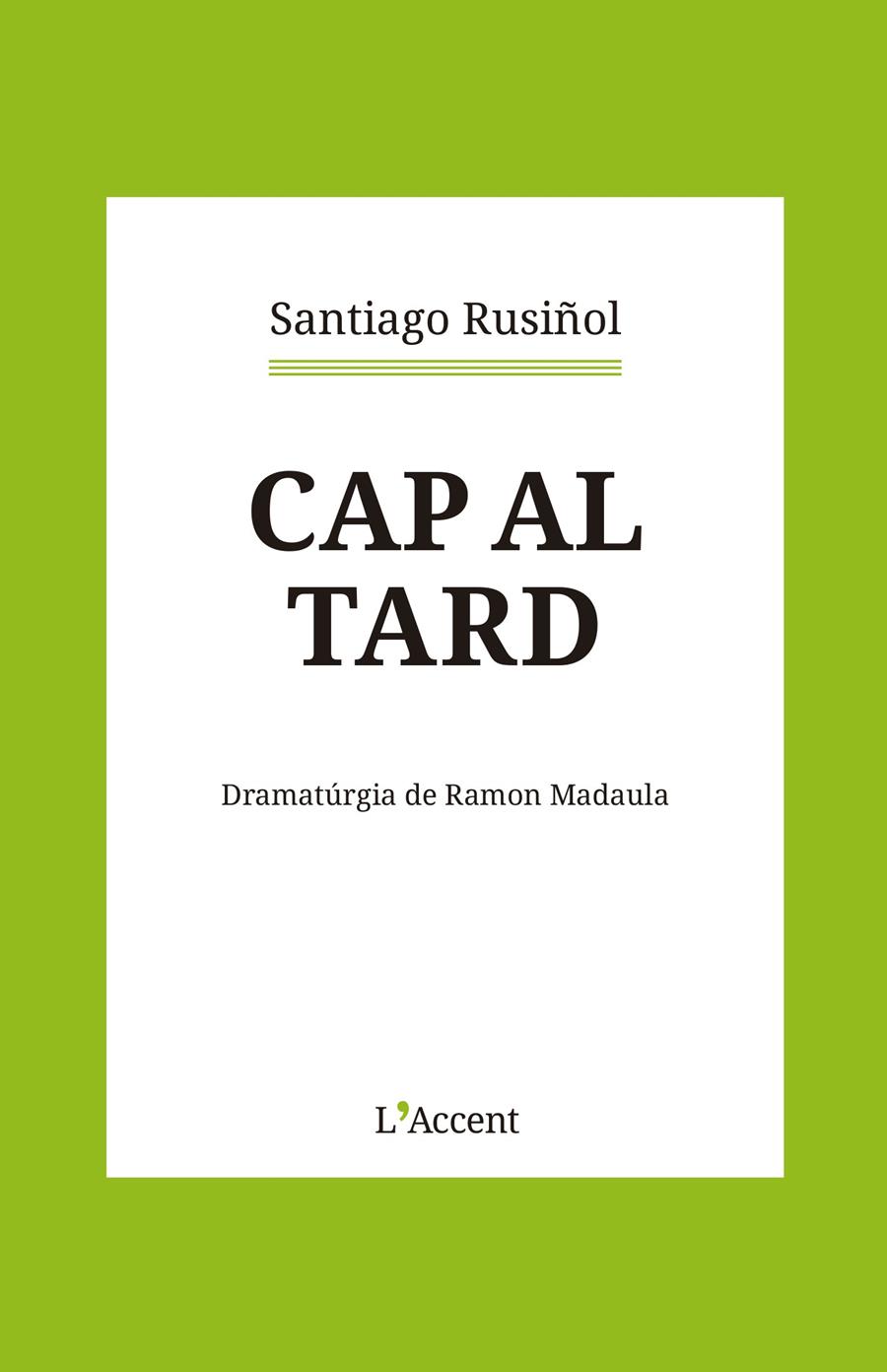 CAP AL TARD | 9788418680366 | RUSIÑOL, SANTIAGO
