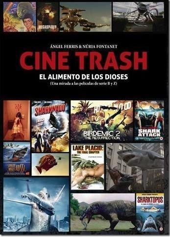 CINE TRASH, EL ALIMENTO DE LOS DIOSES | 9788416229208 | FERRIS, ANGEL / FONTANET, NURIA