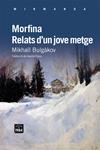 MORFINA. RELATS D'UN JOVE METGE | 9788492440870 | BULGÁKOV, MIKHAIL