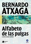 ALFABETO DE LAS PULGAS Y OTROS TEXTOS SUELTOS | 9788476817889 | ATXAGA, BERNARDO