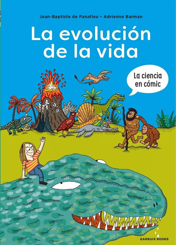 LA EVOLUCIÓN DE LA VIDA | 9788419393166 | DE PANAFIEU, JEAN-BAPTISTE / BARMAN, ADRIENNE