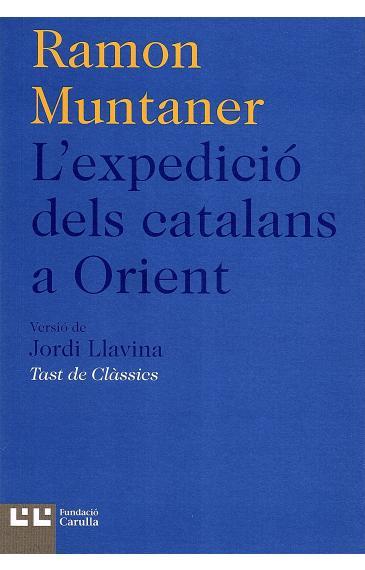 L'EXPEDICIÓ DELS CATALANS A ORIENT | 9788472267954 | MUNTANER, RAMON