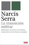 TRANSICIÓN MILITAR, LA | 9788483067734 | SERRA, NARCÍS