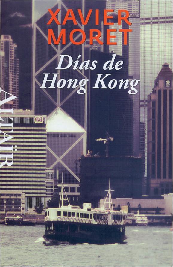 DÍAS DE HONG KONG | 9788493927486 | MORET, XAVIER