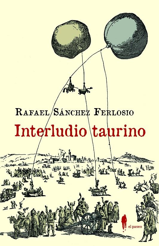 INTERLUDIO TAURINO Y OTROS TEXTOS SOBRE LOS TOROS | 9788419188205 | SÁNCHEZ FERLOSIO, RAFAEL
