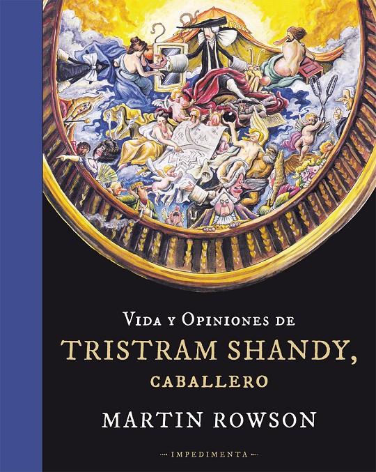 VIDA Y OPINIONES DE TRISTAM SHANDY, CABALLERO | 9788415979166 | ROWSON, MARTIN; STERNE, LAURENCE