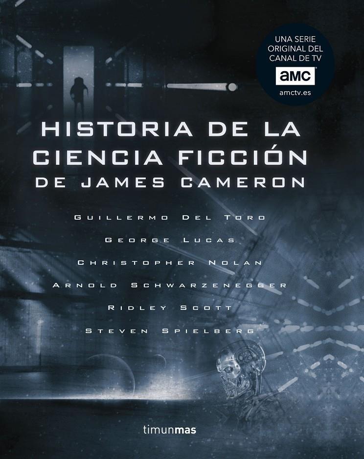 HISTORIA DE LA CIENCIA FICCIÓN, DE JAMES CAMERON | 9788445005460 | DIVERSOS AUTORES