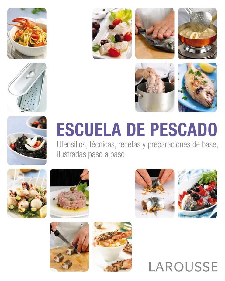 ESCUELA DE PESCADO | 9788415785712 | LAROUSSE EDITORIAL