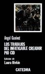 TRABAJOS DEL INFATIGABLE CREADOR PIO CID, LOS | 9788437604152 | GANIVET, ÁNGEL